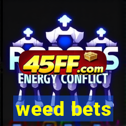 weed bets